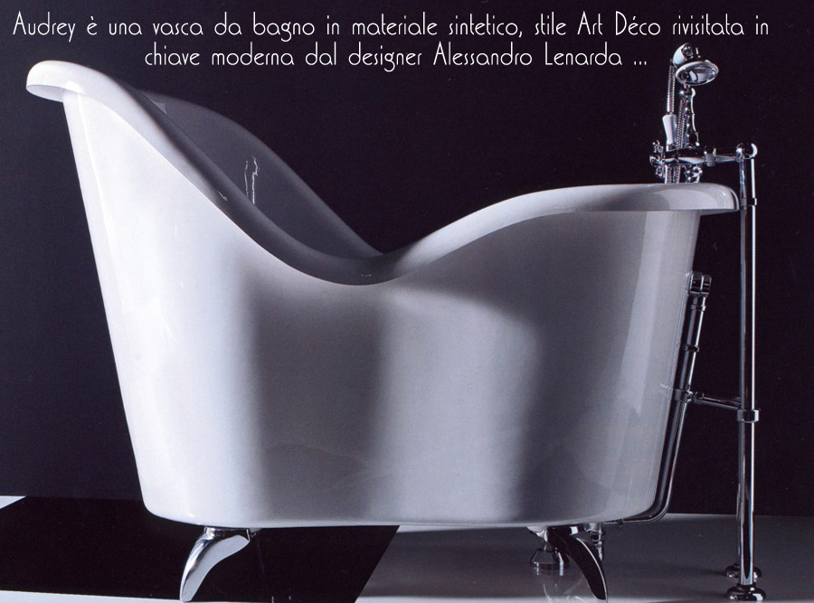 VASCA DA BAGNO AUDREY, VASCA DA BAGNO IN MATERIALE SINTETICO, VASCA DA BAGNO ART DECO RIVISITATA IN CHIAVE MODERNA DAL DESIGNER ALESSANDRO LENARDA